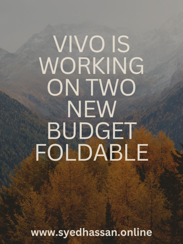 Vivo is Working On Two New Budget Foldable